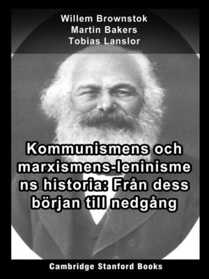 cover image of Kommunismens och marxismens-leninismens historia